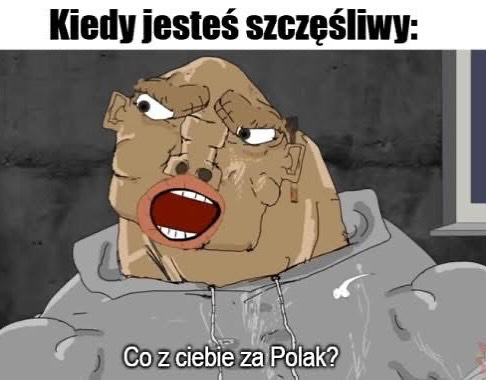 Co z Ciebie za Polak